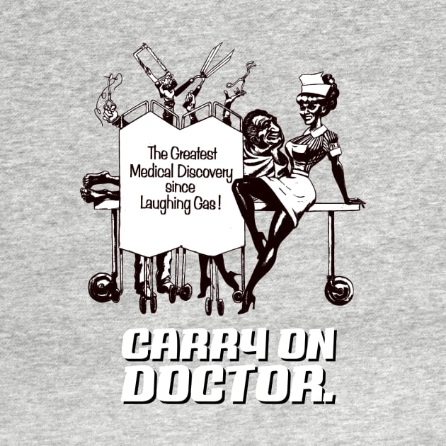 Carry On Doctor by TEEVEETEES